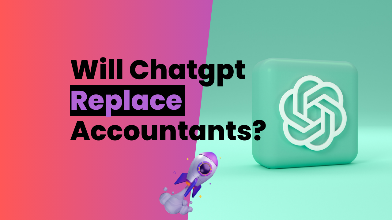 Will Chatgpt Replace Accountants?