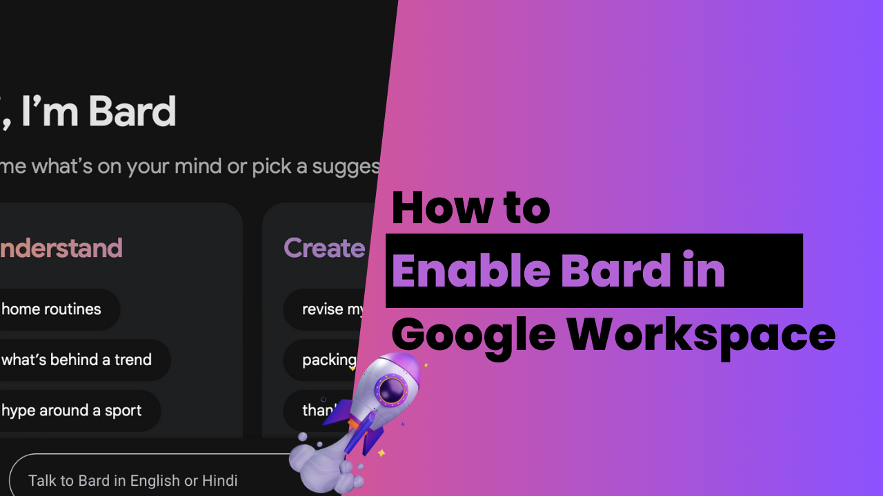 How to Enable Bard in Google Workspace