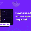 How to use AI to write a speech of Any Kind (2 Free Tools)